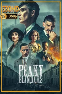ดูซีรี่ย์ พีคกี้ ไบลน์เดอร์ส Peaky Blinders ทุกซีซั่น 1-6 (จบ)