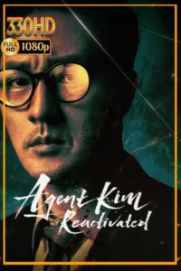 ซีรี่ย์เกาหลี สายลับคิมกลับมาแล้ว (2026) Agent Kim Reactivated